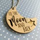To the Moon and back Key ring