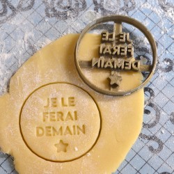 Je le ferai demain cookie cutter