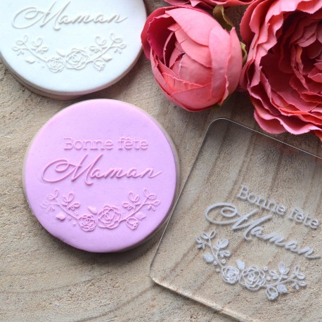 Embosseur Bonne f&ecirc;te Maman Roses- Tampon P&acirc;te &agrave; sucre F&ecirc;te des m&egrave;res