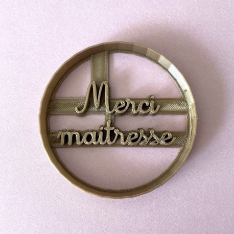 Emporte-pi&egrave;ce Merci Maitresse